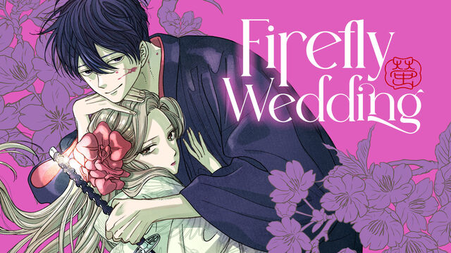 What Makes People Obsessed With Firefly Wedding Manga